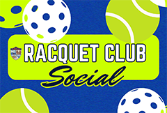 Racquet Club Social